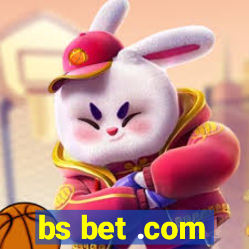 bs bet .com